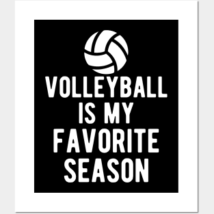 Volleyball Is My Favorite Season Posters and Art